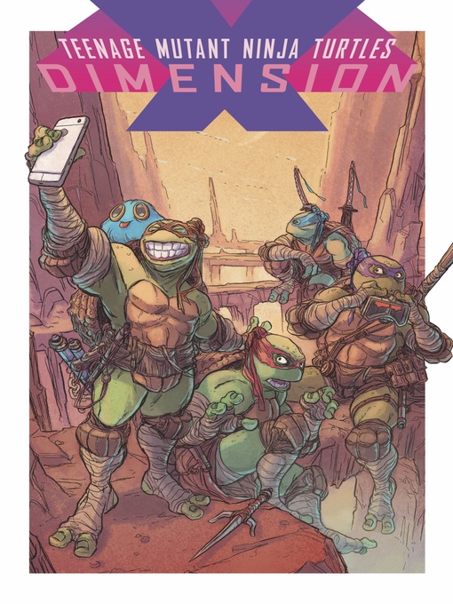 Title details for Teenage Mutant Ninja Turtles: Dimension X by Paul Allor - Available